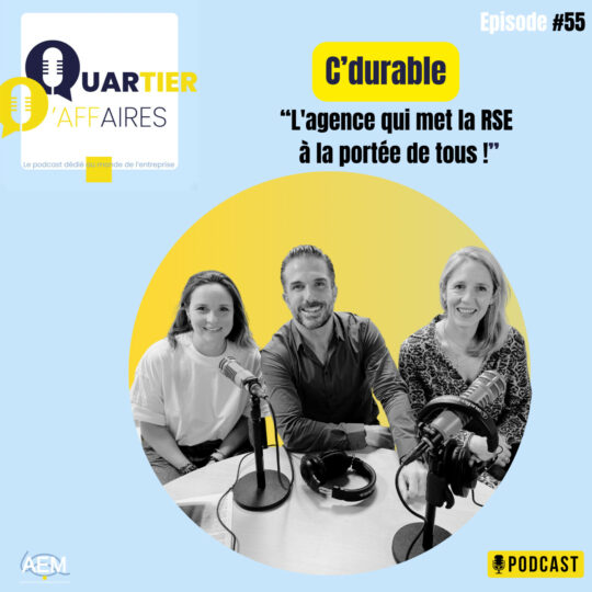 #E55 – C&rsquo;durable : l&rsquo;agence qui met la RSE à la portée de tous !
