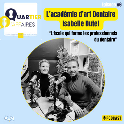 #6- L’académie d’art Dentaire Isabelle Dutel – l’école qui forme les professionnels du dentaire