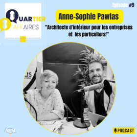 #9 – Anne-Sophie Pawlas – architecte d’interieur pour les entreprises et les particuliers