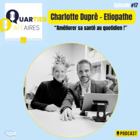 #17 – Charlotte Dupré étiopathe – améliorer sa santé au quotidien !