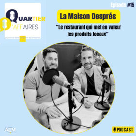 #15 – Maison Després – le restaurant qui met en valeur les producteur locaux