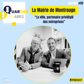 #20 – Mairie de Montrouge – Etienne Lengereau – La ville, partenaire privilégié des entreprises