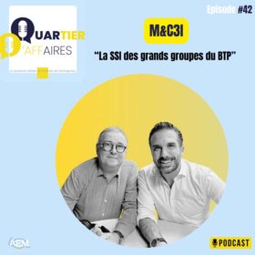 #42 – M&C3I – la SSII des grands groupes du BTP