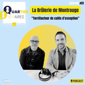 #51 – La Brûlerie de Montrouge – torréfacteur de cafés d’exception